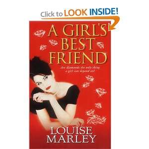  A Girls Best Friend (9781842231722) Louise Marley Books