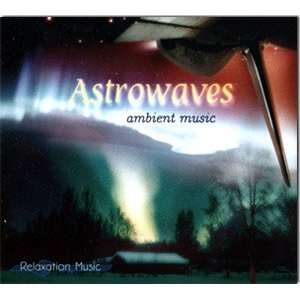  Astrowaves Ambient Music Electronics