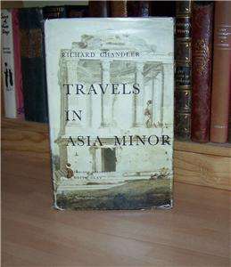 TRAVELS IN ASIA MINOR 1764 1765 By Richard Chandler  