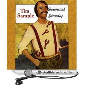    Downeast Standup (Audible Audio Edition) Tim Sample Books