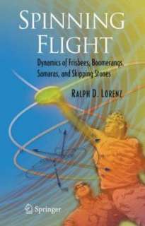   Flight Dynamics of Frisbees, Boomerangs, Samaras, and Skipping Stones