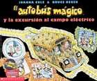   Bus And the Electric Field Trip by Joanna Cole (1999, Paperback