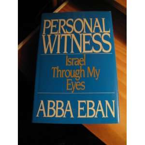  Personal Witness Israel Through My Eyes Abba Eban Books