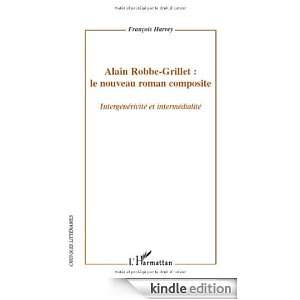Alain Robbe Grillet  le nouveau roman composite  Intergénéricité 