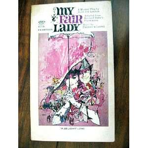  My Fair Lady Alan Jay Lerner Books