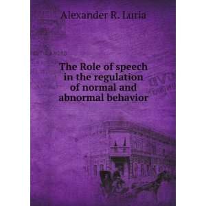   regulation of normal and abnormal behavior Alexander R. Luria Books