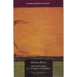   Apuntes Para La Teoria Literaria (9789706941848) Alfonso Reyes Books