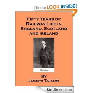 Fifty Years of Railway Life in England, Scotland and Ireland 