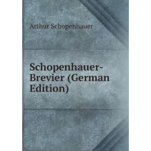  Schopenhauer Brevier (German Edition) (9785878028912) Arthur 