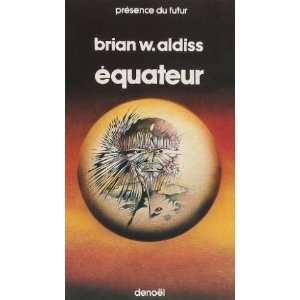  Equateur Aldiss Brian Books