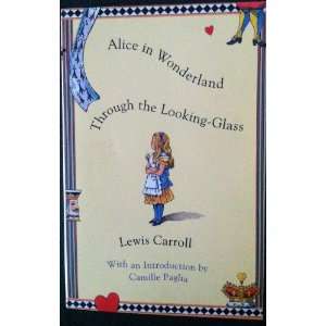   Through the Looking Glass Lewis arroll, Camille Paglia Books