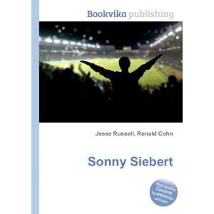  Sonny Siebert Ronald Cohn Jesse Russell Books