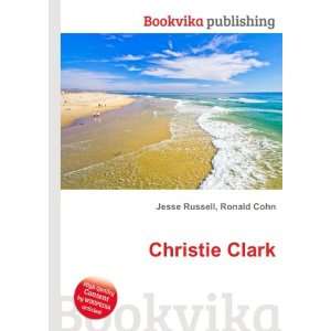  Christie Clark Ronald Cohn Jesse Russell Books