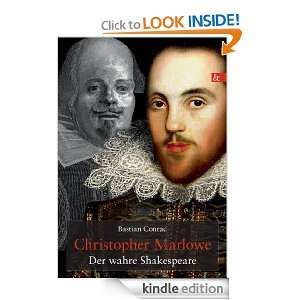 Christopher Marlowe Der wahre Shakespeare (German Edition) Bastian 