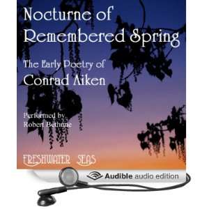  The Early Poetry of Conrad Aiken Nocturne of Remembered 