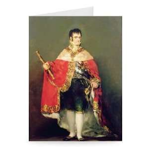 Portrait of Ferdinand VII (1784 1833) 1814   Greeting Card (Pack of 