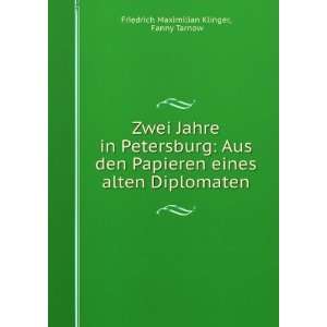   alten Diplomaten Fanny Tarnow Friedrich Maximilian Klinger Books