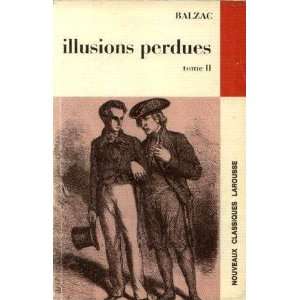 Balzac honoré de. Illusions perdues extraits tome 1 Balzac Honoré 