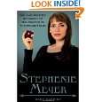 Stephenie Meyer The Unauthorized Biography of the Creator of the 