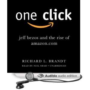  One Click Jeff Bezos and the Rise of  (Audible 