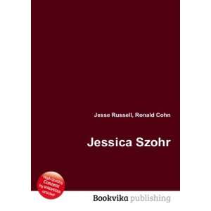  Jessica Szohr Ronald Cohn Jesse Russell Books