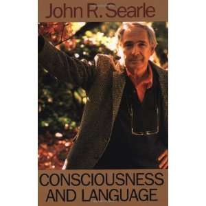    Consciousness and Language [Paperback] John R. Searle Books
