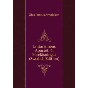   FÃ¶relÃ¤sningar (Swedish Edition) Klas Pontus Arnoldson Books