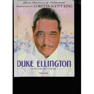 DUKE ELLINGTON Bandleader and Composer. Introductory Essay by Coretta 