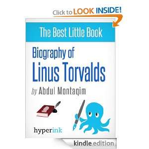 Biography of Linus Torvalds Abdul Montaqim  Kindle Store