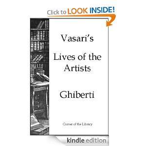 Vasaris Lives of the Artists   Ghiberti Giorgio Vasari  