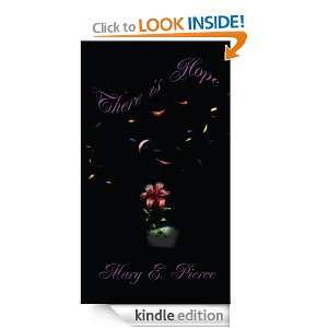   and Finding Hope and Love Mary E. Pierce  Kindle Store