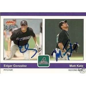  Matt Kata & Edgar Gonzalez Signed D Backs 04 Fleer Card 