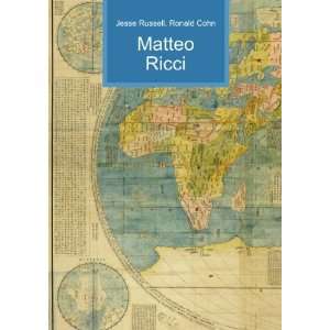 Matteo Ricci Ronald Cohn Jesse Russell  Books