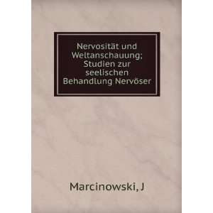   ; Studien zur seelischen Behandlung NervÃ¶ser J Marcinowski Books