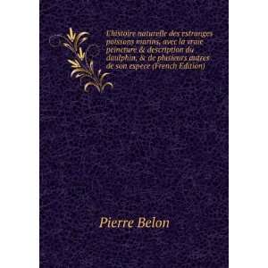   plusieurs autres de son espece (French Edition) Pierre Belon Books