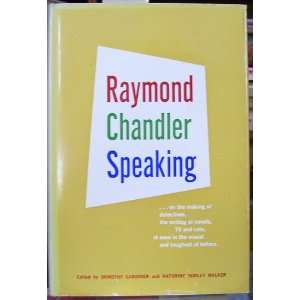  Raymond Chandler Speaking, 1st Edition (9781135174859) Raymond 