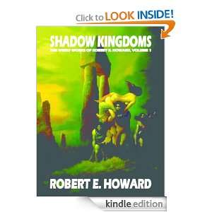  Kingdoms (The Weird Works of Robert E. Howard) Robert E. Howard 