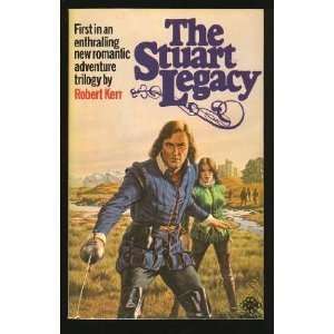 The Stuart Legacy Robert Kerr  Books