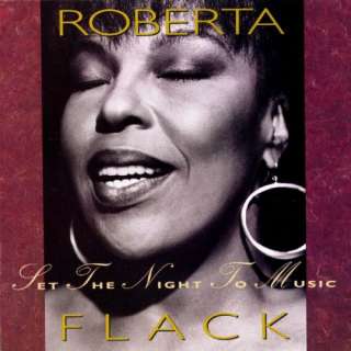 Roberta Flack   Set The Night To Music