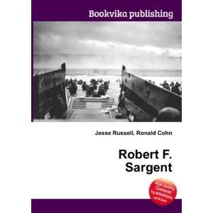  Robert F. Sargent Ronald Cohn Jesse Russell Books