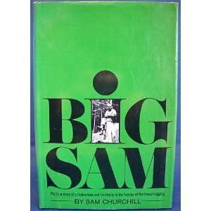 Big Sam Sam Churchhill Books