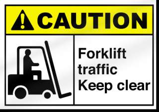 Forklift Traffic Keep Clear Caution Sign  