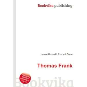  Thomas Frank Ronald Cohn Jesse Russell Books