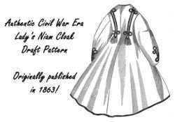 Pattern Civil War Antebellum NIam Cloak Draft 1863 Cape  