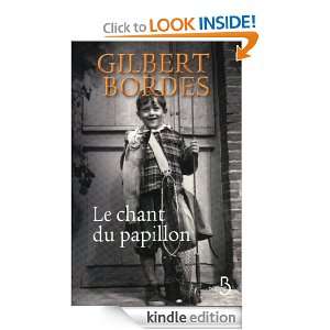 Le chant du papillon (French Edition) Gilbert BORDES  