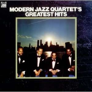    Modern Jazz Quartets Greatest Hits The Modern Jazz Quartet Music