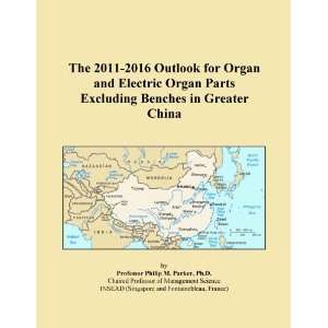   for Organ and Electric Organ Parts Excluding Benches in Greater China