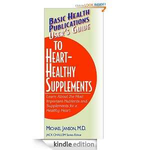 Users Guide to Heart Healthy Supplements Michael Janson  