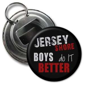   Boys Do It Better 2.25 inch Button Style Bottle Opener with Key Ring