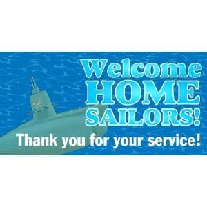    3x6 Vinyl Banner   Welcome Home Sailors Submarine 